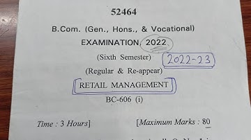 Retail Management 6th sem Question paper 2022.Question paper of Retail Management 2023 for b.com 6th