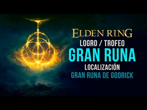 ELDEN RING | Gran Runa de Godrick | Logro/Trofeo Gran Runa | Dónde conseguir arco rúnico