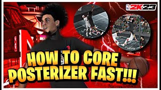 THIS IS THE FASTEST METHOD TO CORE BADGE POSTERIZER IN NBA2K23!!🔥