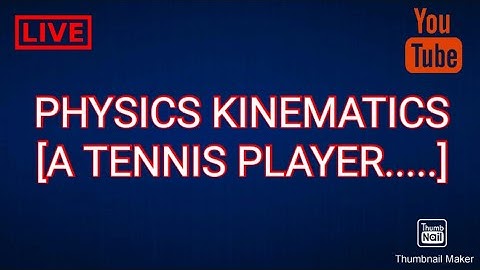 A tennis player...Phy 101 Kinematic Question