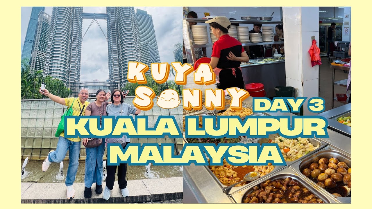Singapore to Kuala Lumpur | Day 3 | Petronas Twin Towers, Pu Xian Wei & More! | Kuya Sonny