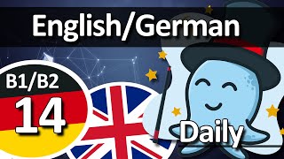 Täglich Englisch Lernen - B1/B2 | Tag 14