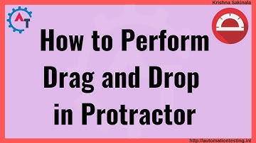 Protractor Tutorial 53 -  How to Perform Drag and Drop in Protractor | Mouse Actions in Protractor