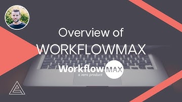 20 Minute Overview of WorkflowMax