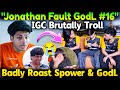 "Jonathan Fault GodL #16"😭 IGC Brutally Troll GodLike &amp; Spower💀 Ghatak Very Angry😠