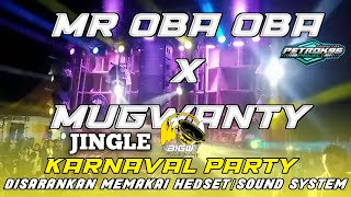 DJ TRAP MR OBA OBA X MUGWANTY || ANDALAN BIG W || BASS PANJANG MENGGETARKAN KACA