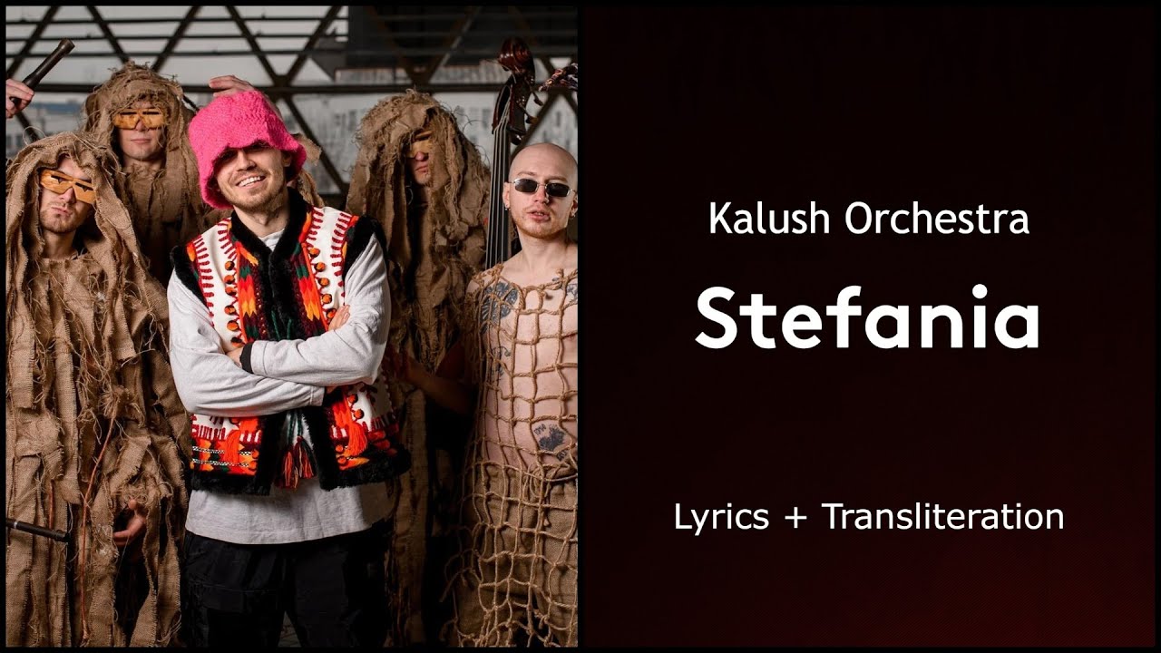 Kalush Orchestra Stefania (Lyrics + Transliteration) YouTube