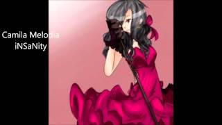 Insanity Camila Melodia Utau