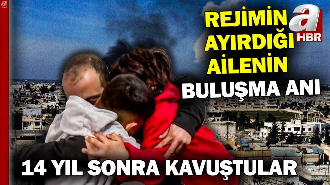 İşte Rejimin Ayırdığı Ailenin Buluşma Anı... 14 Yıl Sonra Birbirlerine Kavuştular! | A Haber