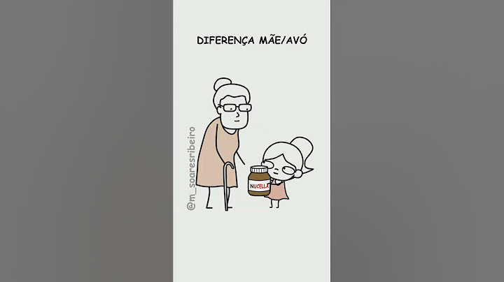 A Diferença entre Mãe e Avó
