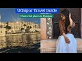 Udaipur Itinerary- 3 Days Udaipur Itinerary |Places to see in Udaipur - Travel Guide by Heena Bhatia
