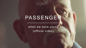 Thumbnail of Passenger | When We Were Young (Official Video)
