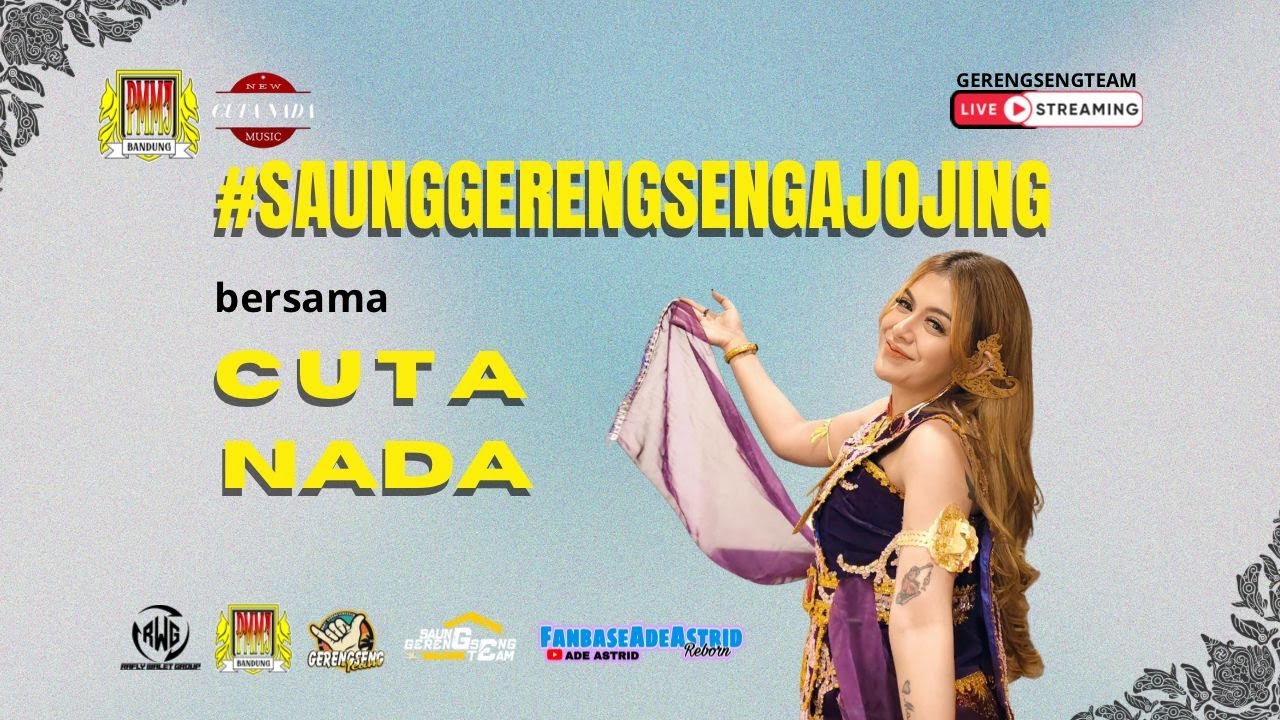 LIVE  SAUNG GERENGSENG TEAM || CUTA NADA ||
