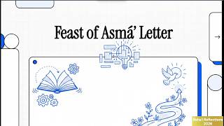 NSA Letter - Feast of Asma (Names) Aug 20th 2026 - Video Overview #Baha'iFaith #Baháʼu'lláh