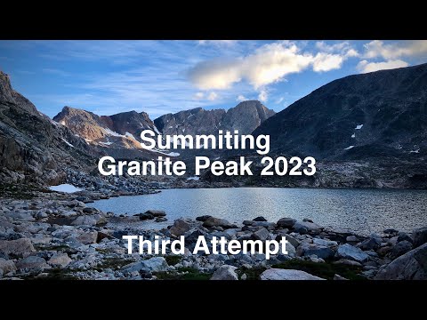 SUCCESS! - Third Attempt to Summit Granite Peak