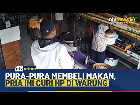 Terekam CCTV! Pria Ini Gasak HP Karyawan Warung Makan, Modusnya Pura-pura Jadi Pembeli | NTV CRIME