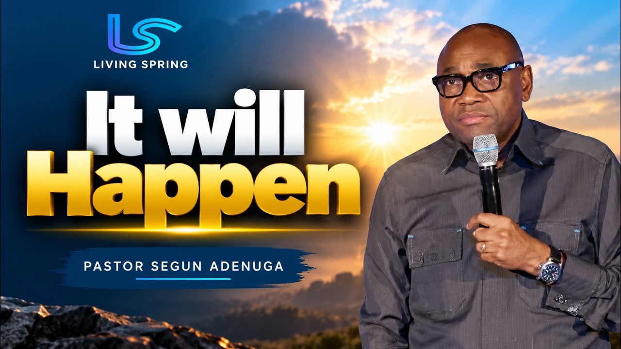 It Will Still Happen | Pastor Segun Adenuga | September 13, 2026