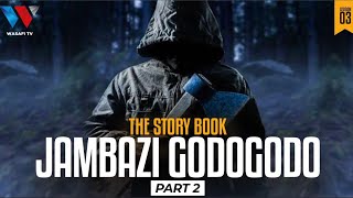 The Sory Book : GodoGodo Jambazi Aliyesulubu Wanaijeria (Part 2)
