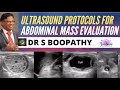 PROTOCOLS FOR ABDOMINAL MASS EVALUATION ON ULTRASOUND | DR S BOOPATHY | CLAW & REVERSE CLAW SIGN