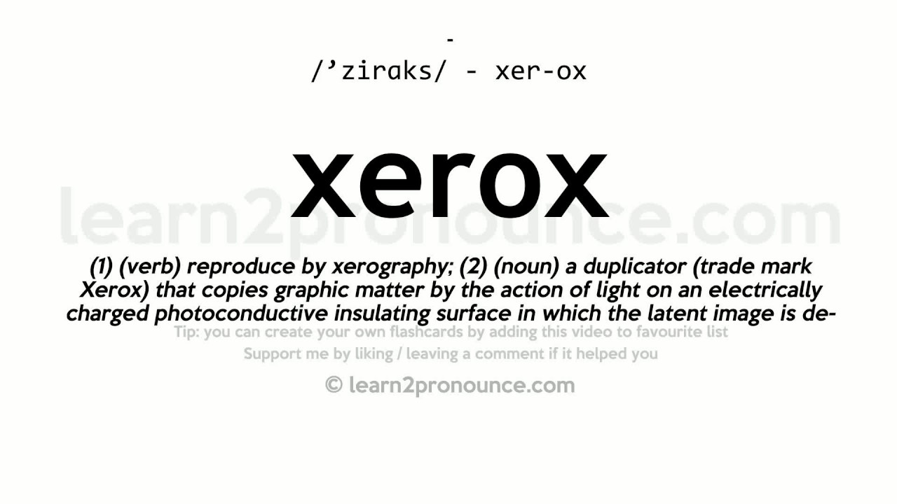 Xerox Pronunciation And Definition Youtube