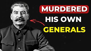 Why Stalin Purged His Generals - The Massacre That Nearly Lost Russia