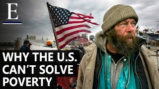 Why The U.S. Can’t End Poverty ?
