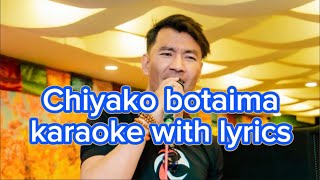 Video thumbnail of "Chiyako Botaima Muna Palaye Jhai (Karaoke Kith Lyrics) K Yo Maya Ho New Karaoke #Chiyakobotama"