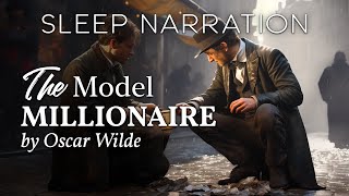 A Sleepy Reading of Oscar Wilde's 'The Model Millionaire'
