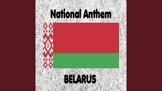 Belarus - Dziaržaŭny Himn Respubliki Biełaruś - My, Biełarusy - Belarussian National Anthem...