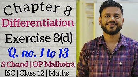 Differentiation | Ex 8(d) | Class 12 | ISC | S Chand | OP Malhotra | Part 1