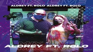 MIX LIVE (PLENA TRAS PLENA) - DJ ALDREY FT ROLO COMANDO