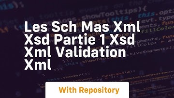 les sch mas xml xsd partie 1 xsd xml validation xml