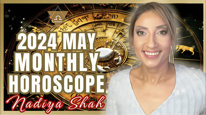 ♎️ Libra May 2024 Astrology Horoscope by Nadiya Shah - DayDayNews