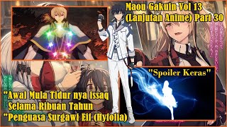 Raja Surgawi (Evansmana) Maou Gakuin No Futekigousha Vol 13 (Lanjutan Anime) Part 30