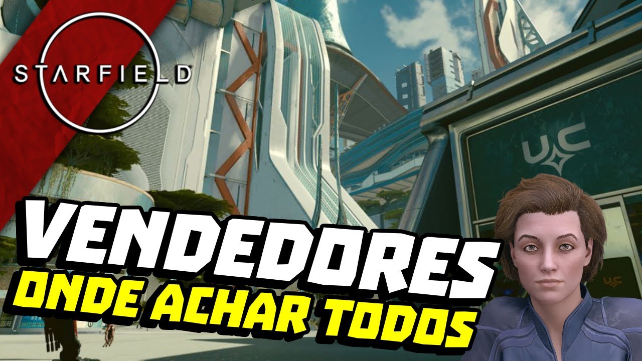 Todos os VENDEDORES de Nova Atlantida e qual os melhores - Starfield ...