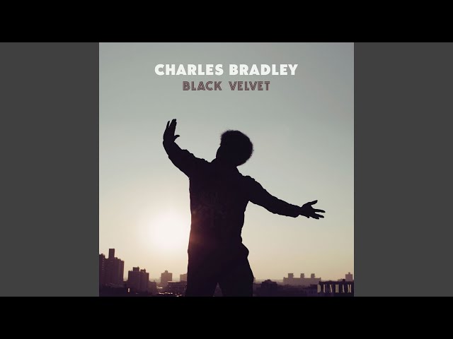 charles bradley - can't fight the feeling
