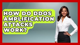 How Do DDoS Amplification Attacks Work? - Internet Infrastructure Explained Net Worth
