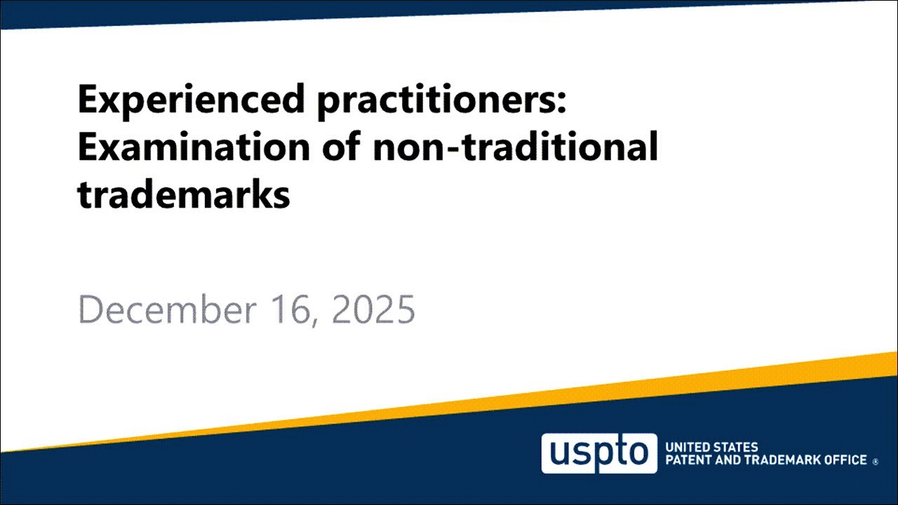 Experienced practitioners: Examination of non-traditional trademarks