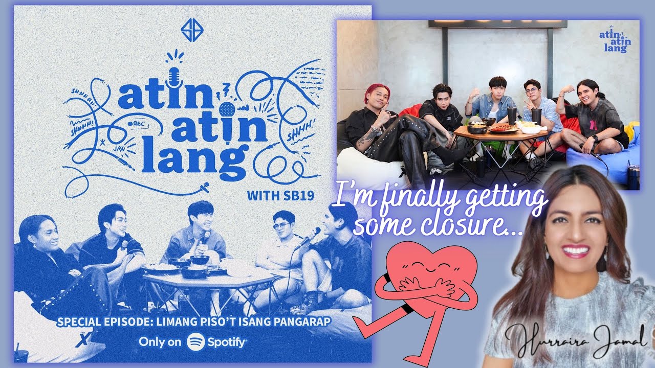 🎙️ ATIN ATIN LANG WITH SB19 [SPECIAL EPISODE - LIMANG PISO'T ISANG PANGARAP] | I got my closure too.