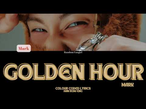[SM STATION : NCT LAB] MARK (마크) - Golden Hour [Colour Coded Lyrics Han/Rom/Eng]