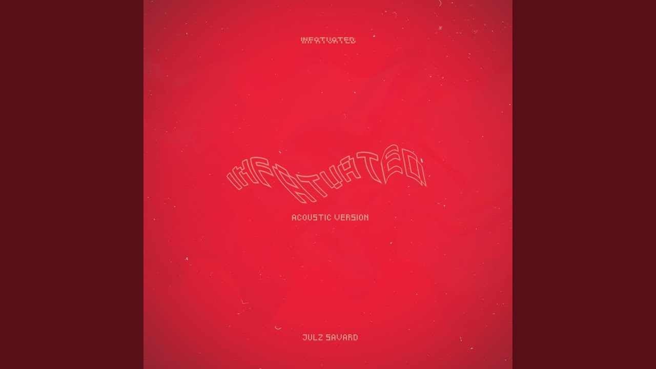 Infatuated (Acoustic Version)