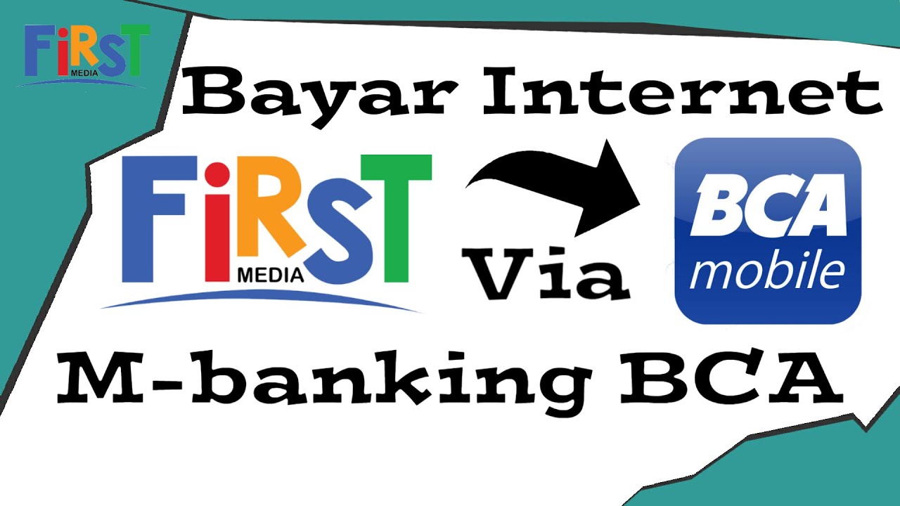 Cara Bayar First Media Via Mobile Banking Bca Bayar First Media Melalui Bca Mobile Youtube