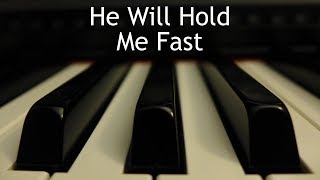 He Will Hold Me Fast - piano instrumental cover with lyrics chords