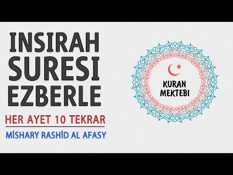 İnşirah suresi ezberle her ayet 10 tekrar