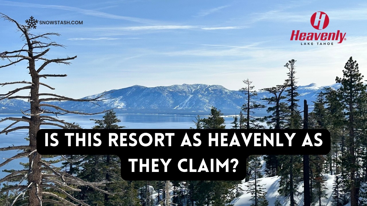 Heavenly Resort Guide 2025: Everything You Need to Know!