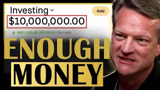 Why You NEVER Need More than $10M