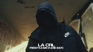 La Crl - Freestyle Bati #1 (One Shot)