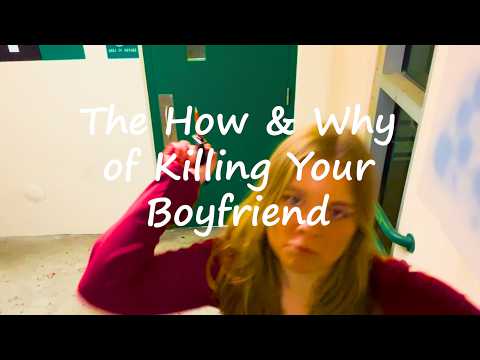 "The How and Why of Killing Your Boyfriend" — Absurdist Slasher Student Short Film 2026