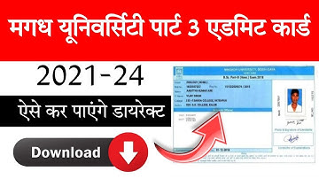 Magadh University Part 3 Admit Card 2021-24 : Magadh University part 3 admit card 2021-24 download