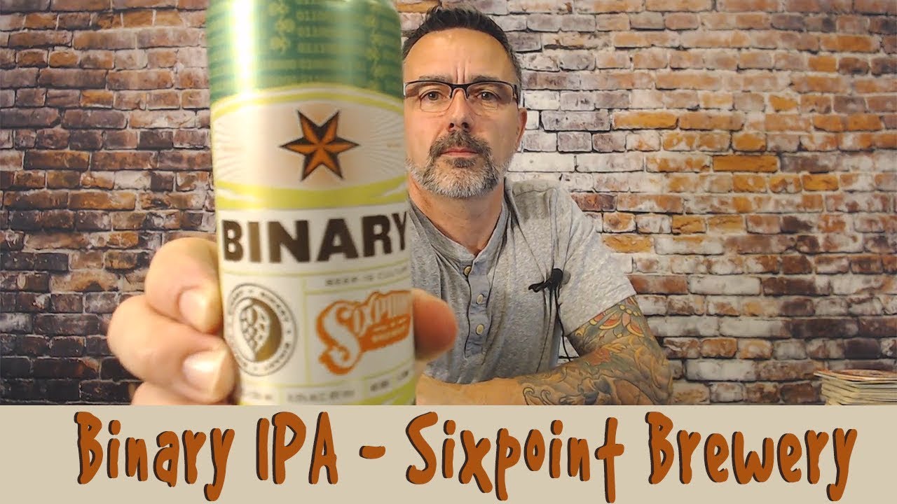 Binary IPA - Sixpoint Brewery, Beer Tasting Experience #48